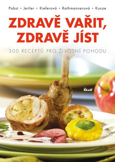 Knihy - Zdravě vařit, zdravě jíst - Kliknutím na obrázek zavřete