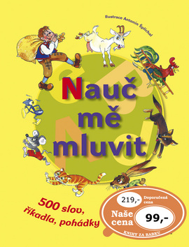 Knihy - Nauč mě mluvit - 500 slov, říkadla, pohádky