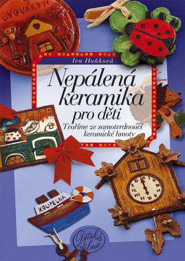 Knihy - Nepálená keramika pro děti